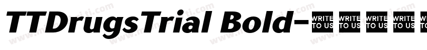 TTDrugsTrial Bold字体转换